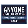 Anyone Under The Age Of 70