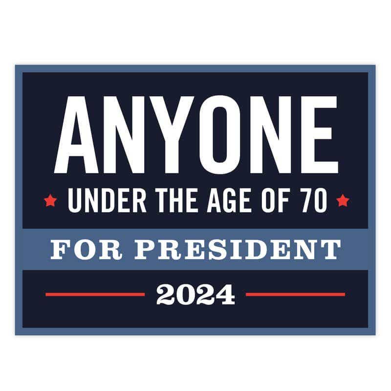 Anyone Under The Age Of 70