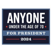 Anyone Under The Age Of 70 Yard Sign