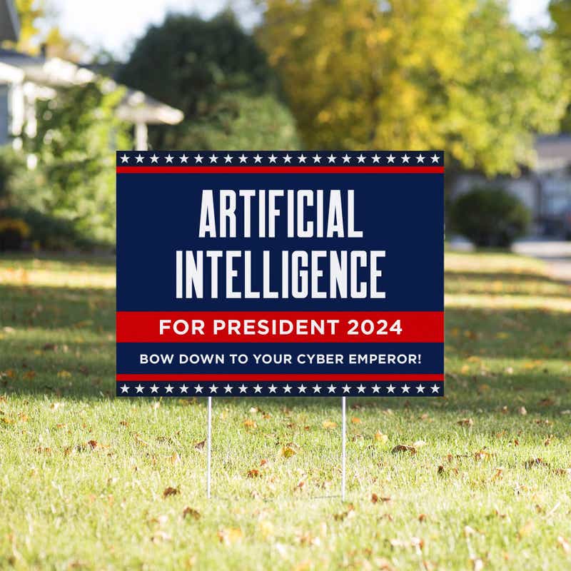 Artificial Intelligence For President Yard Sign in a Sunny Yard
