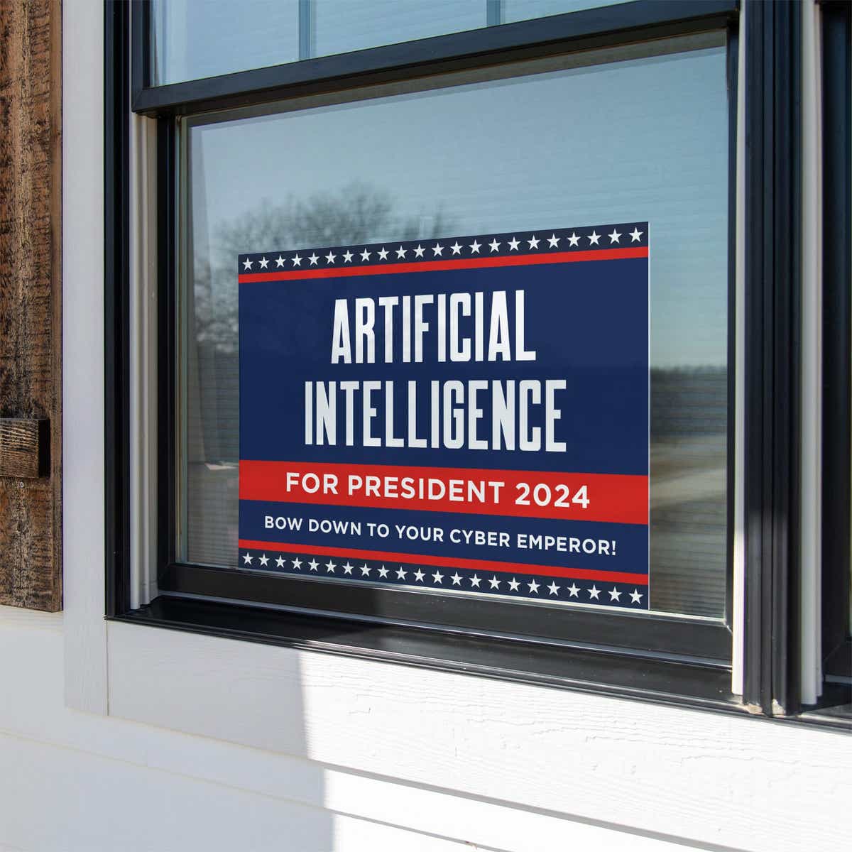 Artificial Intelligence For President Yard Sign in a Window