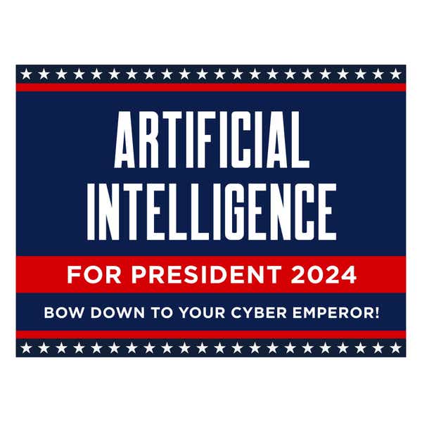 Artificial Intelligence For President Yard Sign