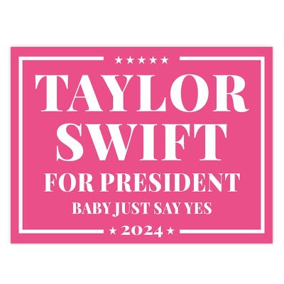 Taylor Swift For President Yard Sign