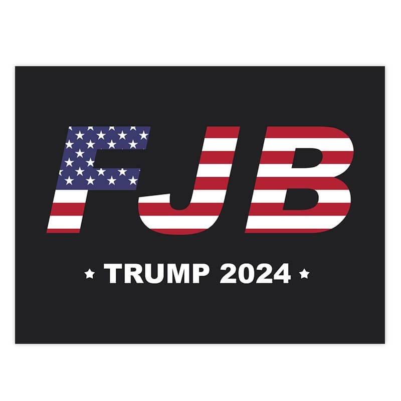 FJB | Trump Yard Sign