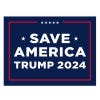 Save America Trump Yard Sign