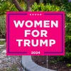 Women For Trump Yard Sign Next to Pavement