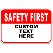 Custom Red Safety First 12" x 18" Aluminum Sign
