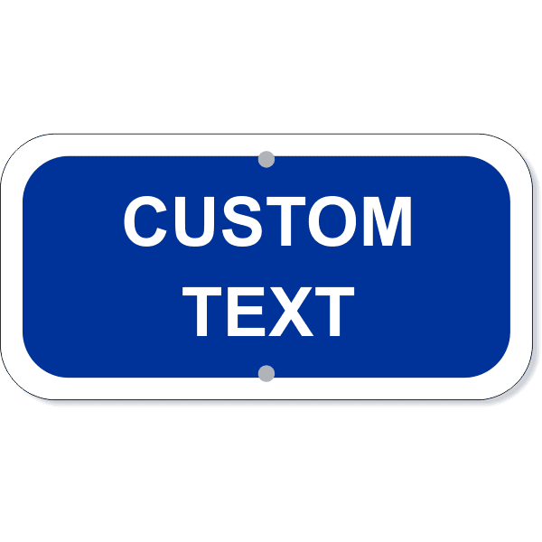 Custom Text Add-On 6" x 12" Blue Aluminum Sign