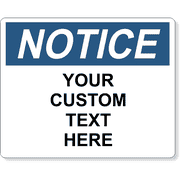 Custom Text Notice 8" x 10" Full Color Sign