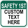 Custom Text Safety 1st  Aluminum Sign | 12" x 12"