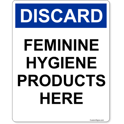 Discard Feminine Hygiene Products Here Full Color Sign | 10" x 8"