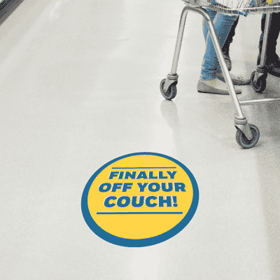 Finally Off Your Couch Business Reopening Floor Decal - alternate view