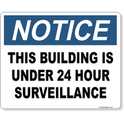 Notice Building Under Surveillance 8" x 10" Full Color Sign 