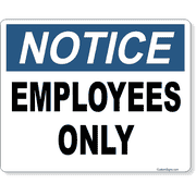 Notice Employees Only 8" x 10" Full Color Sign 
