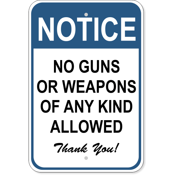notice-no-weapons-sign-custom-signs