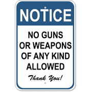 Notice No Weapons 18" x 12" Sign