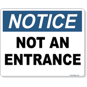 Notice Not An Entrance 8" x 10" Full Color Sign