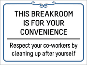 Break Room Respect Plastic Sign