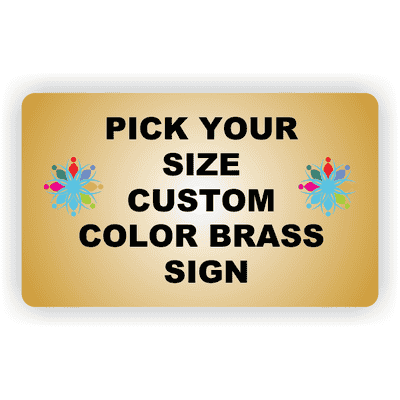 Pick Your Size Custom Horizontal Full Color Brass Sign