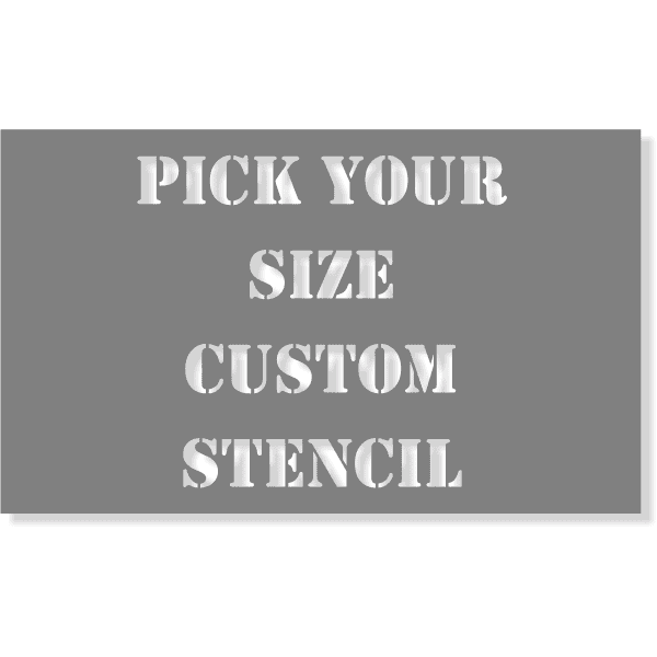 Custom Stencil - Pick Your Size - Horizontal