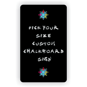 Pick Your Size Custom Vertical Chalkboard Sign