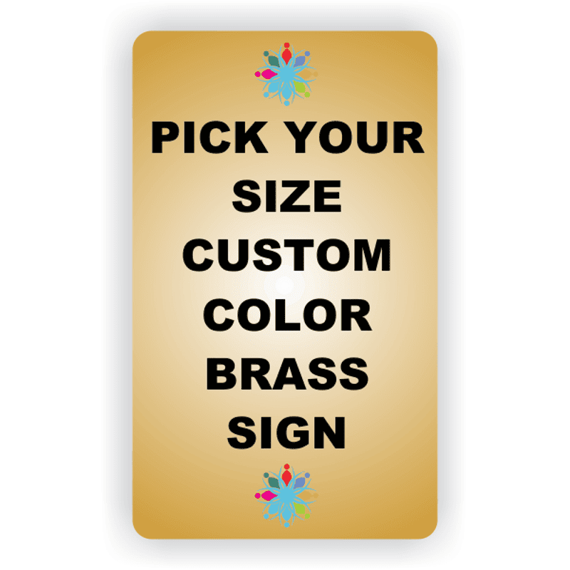 Pick Your Size Custom Vertical Full Color Brass Sign