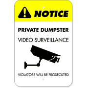 Private Dumpster Video Prosecution 18" x 12" Aluminum Sign 