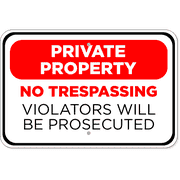 Prosecuted Private Property 12" x 18" Aluminum Sign