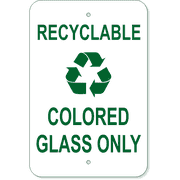Recyclable Colored Glass Only 18" x 12" Aluminum Sign