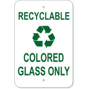 Recyclable Colored Glass Only 18" x 12" Aluminum Sign