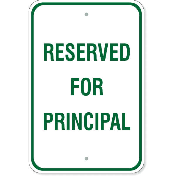 Reserved for Principal 18" x 12" Aluminum Sign