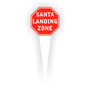Santa Landing Zone Plastic Stake Sign