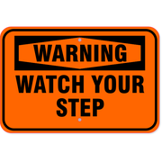 Warning Watch Your Step 12" x 18" Aluminum Sign