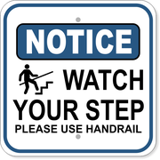 Watch Your Step 12" x 12" Handrail Notice Aluminum Sign