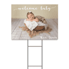 Welcome Baby Photo Yard Sign