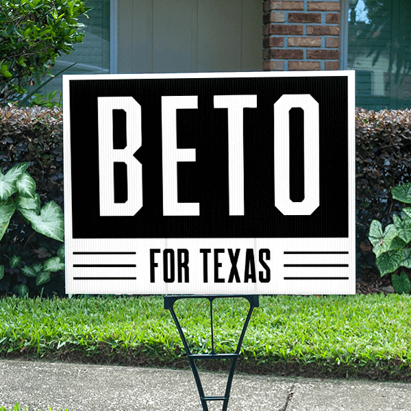 Beto Political Yard Sign - CustomSigns.com