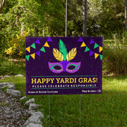 Happy Yardi Gras Celebrate Responsibly Yard Sign
