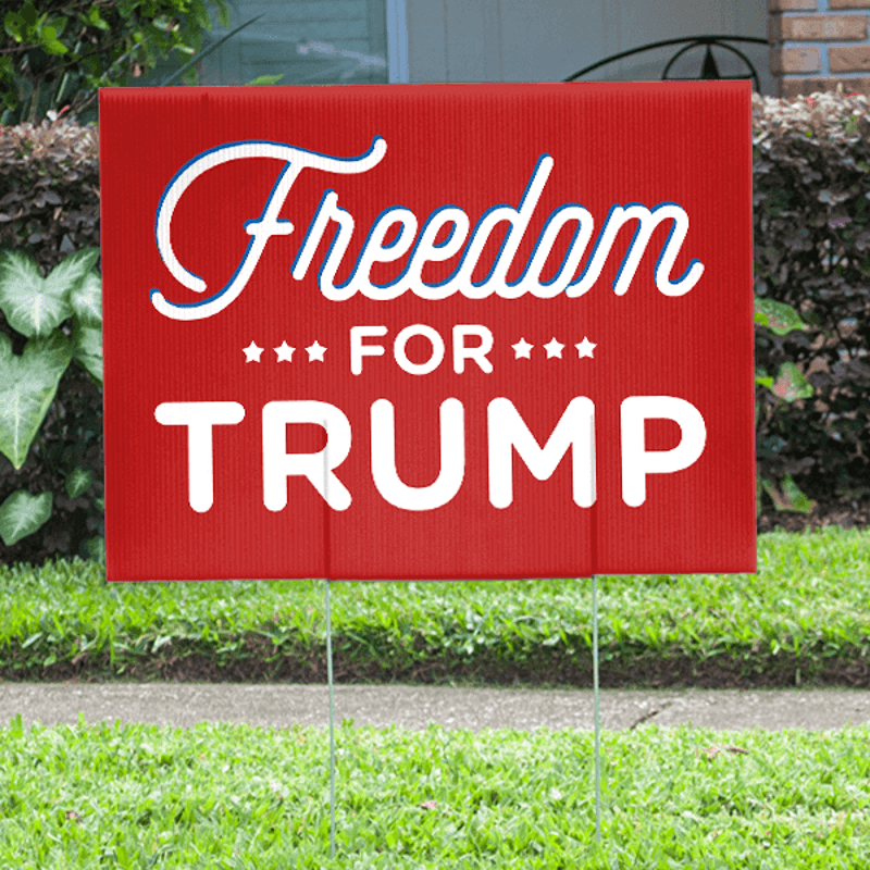 Freedom for Trump Yard Sign