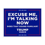 I'm Talking Now | Trump Vance Yard Sign