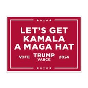 Get Kamala a MAGA Hat | Trump Vance Yard Sign