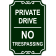 Private Drive 18" x 12" No Trespassing Engraved Sign