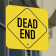 Square Diamond Dead End Sign