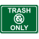 Trash Only Sign Engraved 6" x 8" 