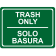 Engraved Bilingual 6" x 8" Trash Only Sign