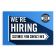 Custom Blue We're Hiring Yard Sign