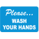 Please Wash Your Hands Engraved Plastic Sign | 4" x 6"