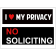 I Love MY Privacy Yard Sign