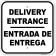 Bilingual Delivery Entrance 12" x 12" Aluminum Sign 