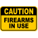 Caution Firearms in Use 12" x 18" Aluminum Sign