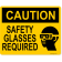 Caution Safety Glasses Required 8" x 10" Full Color Sign